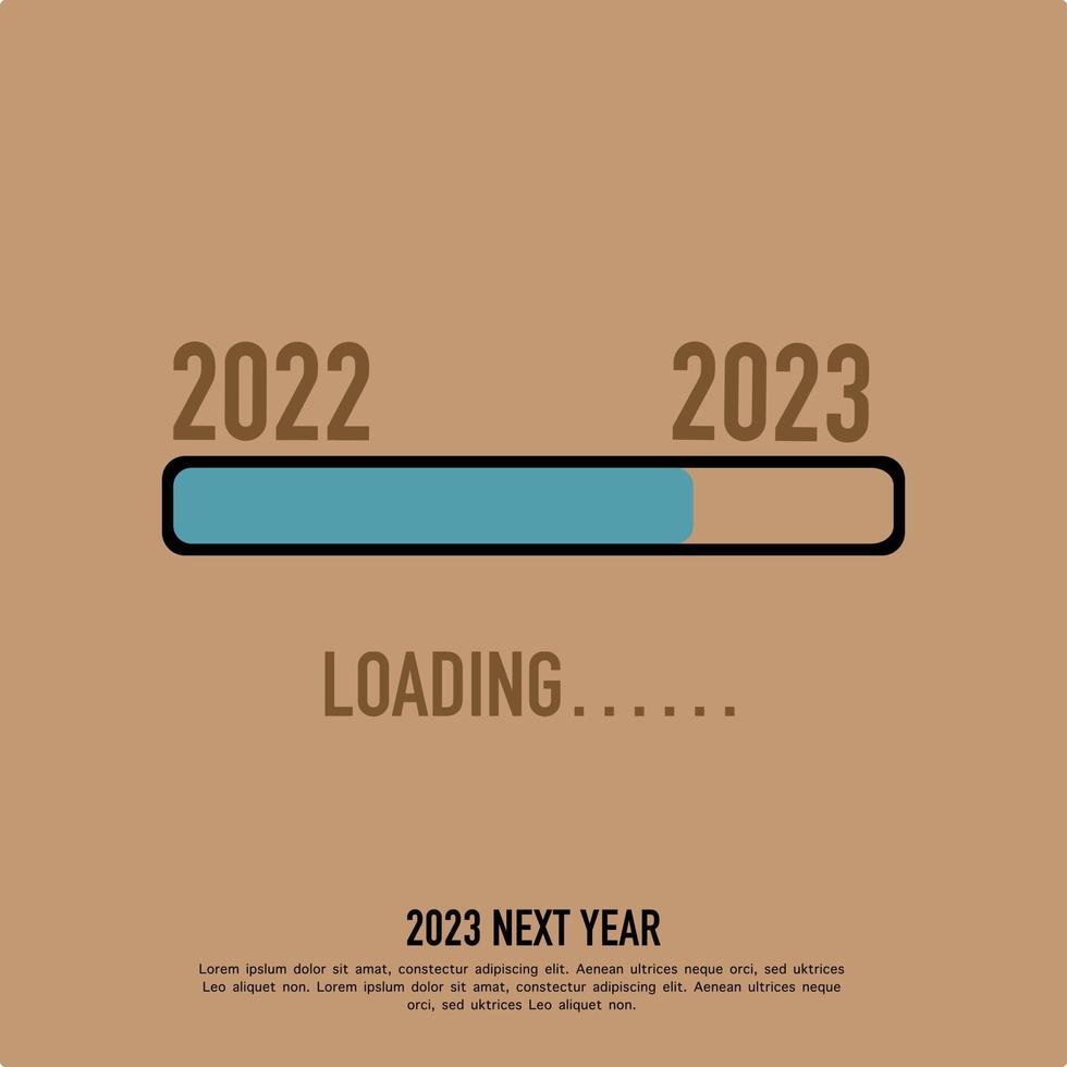 loading bar. Loading 2022, 2023 next year. Cute horizontal banner, for web or print. Text on brown background. Poster or card template. Vector illustration