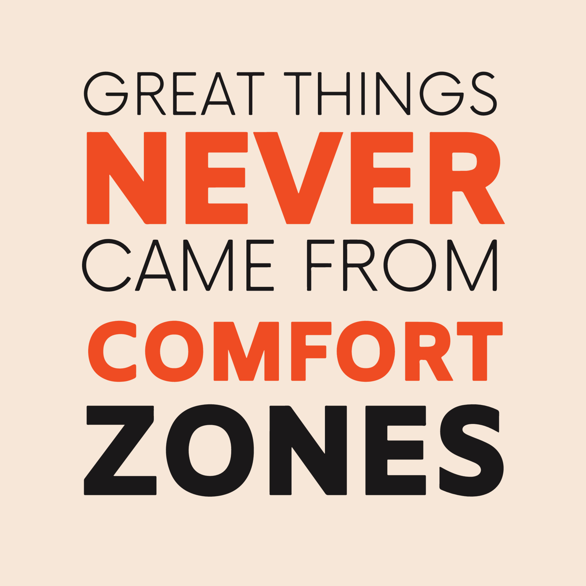 Inspirational Quote Great Things Never Came From Comfort Zones 13943206 Vector Art At Vecteezy