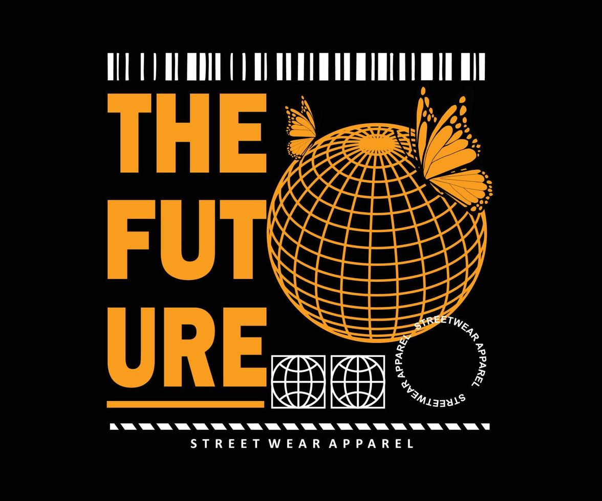 el futuro diseño de camisetas, gráficos vectoriales, afiches tipográficos o camisetas ropa de calle y estilo urbano vector