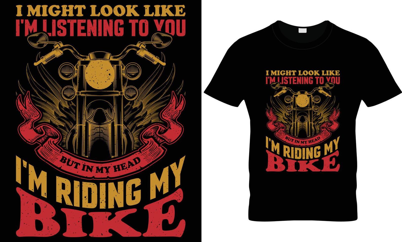 i might look like i'm listening to you but in my head i'm riding my bike t shirt design vector