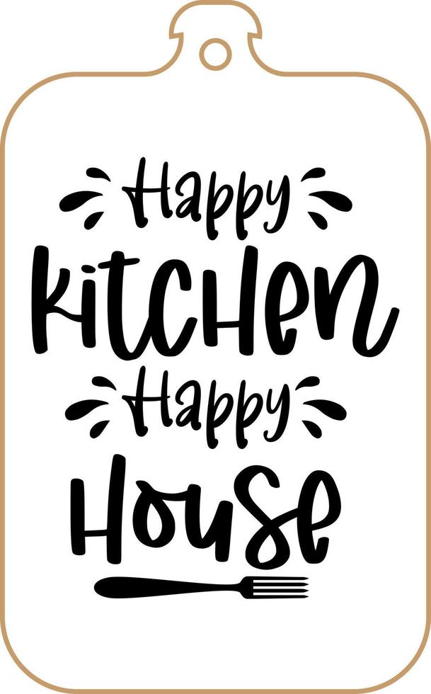 diseño de póster de delantal de cocina con letras escritas a mano de texto de tabla de cortar. decoración de paredes de cocina, cartel, cita. cocina cocina cita diciendo vector. cocina feliz casa feliz vector