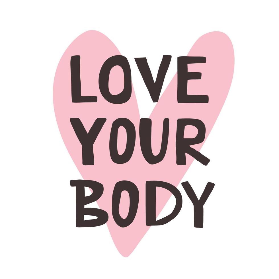 amo tu cuerpo. la inscripción de estilo de letras requiere un cuerpo positivo. letras de dibujos animados vectoriales y un corazón. vector
