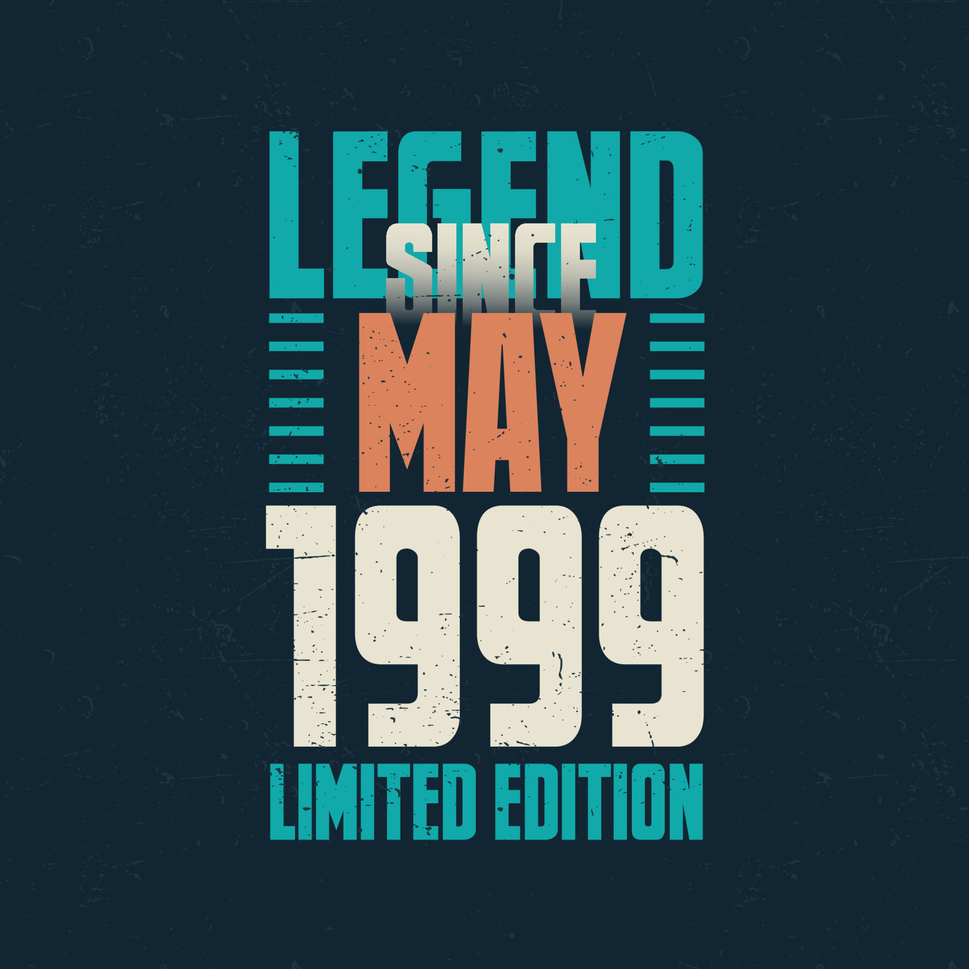 Legend Since May 1999 Vintage Birthday Typography Design Born In The Legend Since May 1999 Vintage Birthday Typography Design Born In The