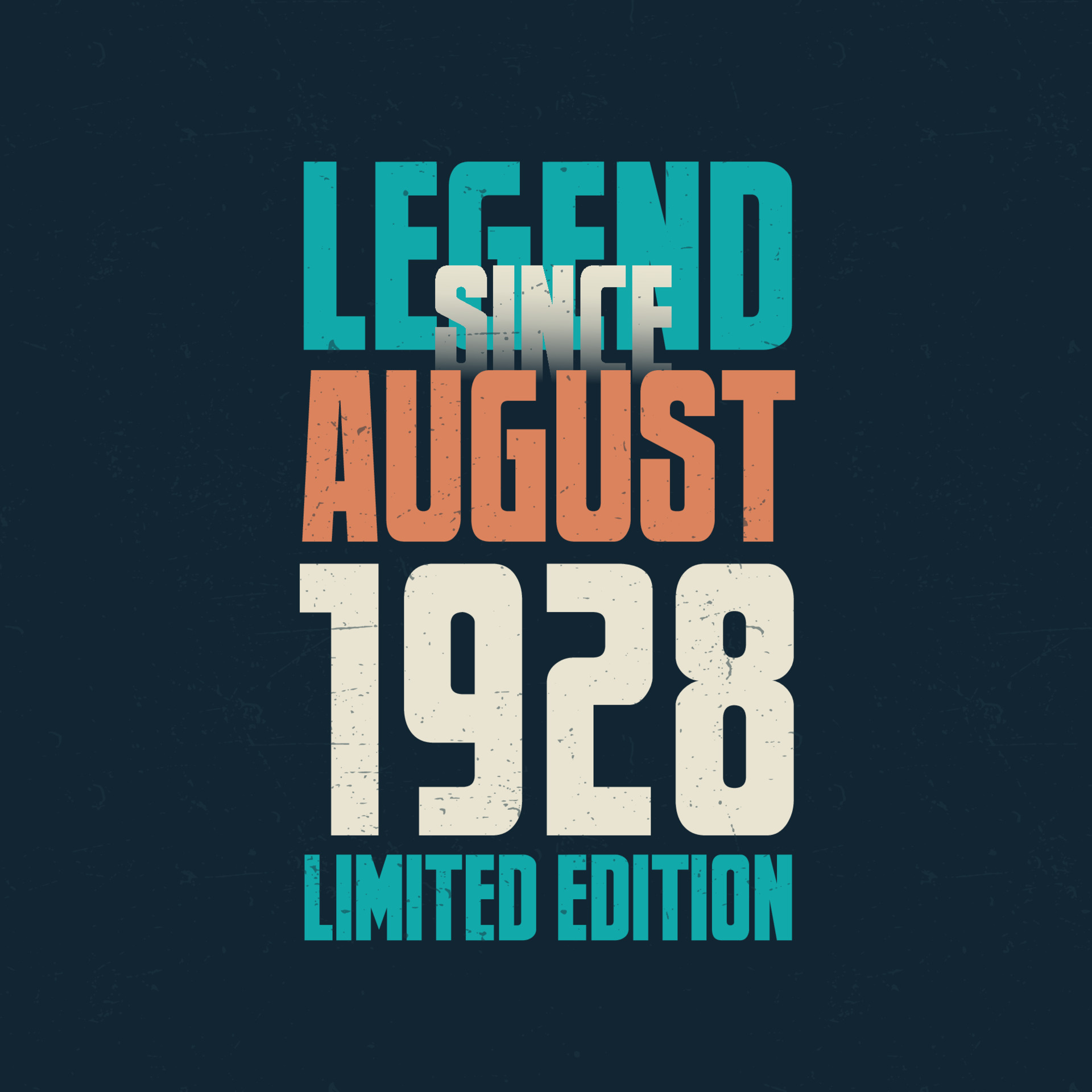 Legend Since August 1928 Vintage Birthday Typography Design Born In Legend Since August 1928 Vintage Birthday Typography Design Born In