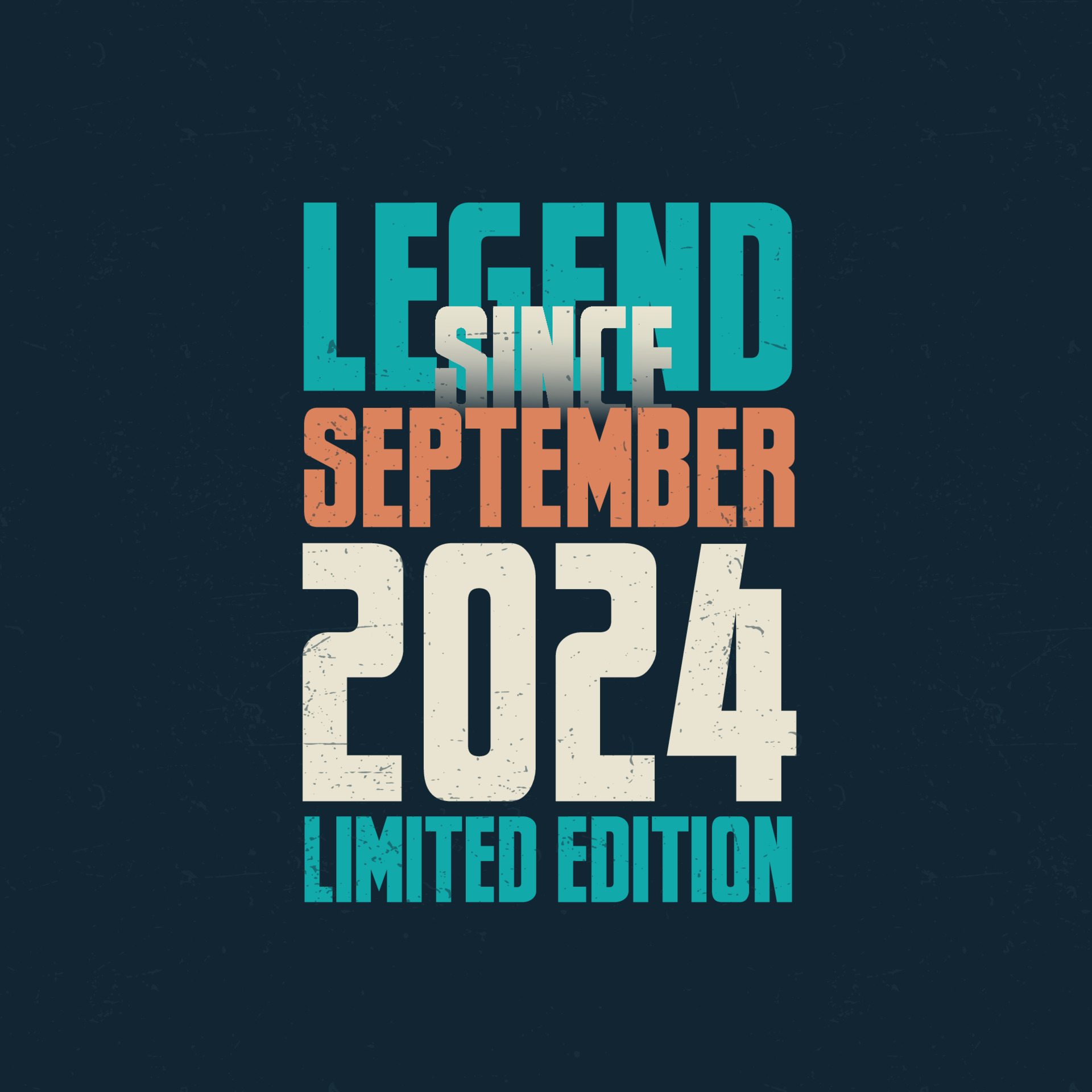 Legend Since September 2024 Vintage Birthday Typography Design Born In legend-since-september-2024-vintage-birthday-typography-design-born-in
