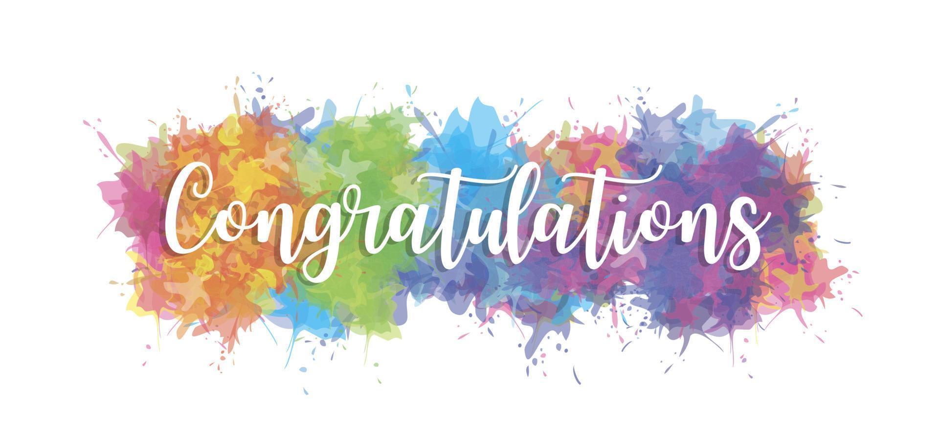 Congratulations - inspirational text on a multicolored splash of watercolor paint. splashes of rainbow color. vector banner
