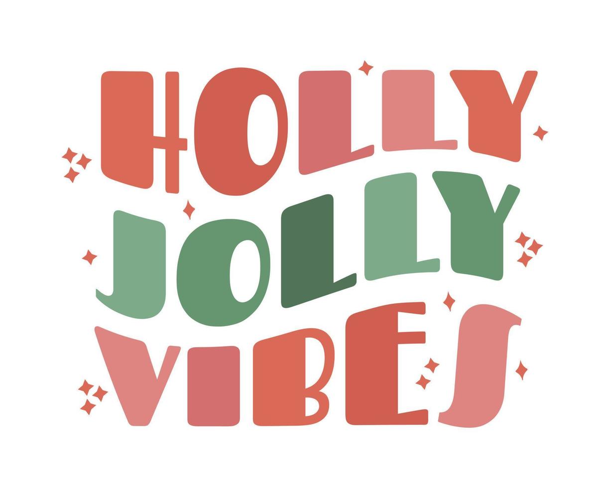 Modern trendy groovy wave retro Christmas lettering. Holly Jolly Vibes. design element for tsirt fashion print sublimation, greeting card, invitation, poster. vector