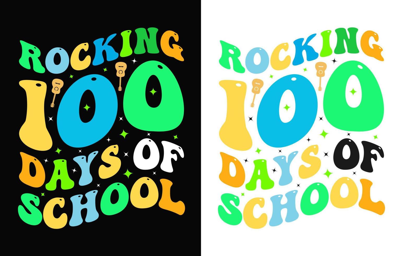 100th days of school t shirt, hundred days t shirt design, 100 Days Of Loving School,  Rocking 100 Days Of School,  100 Days Of Leveling Up, vector