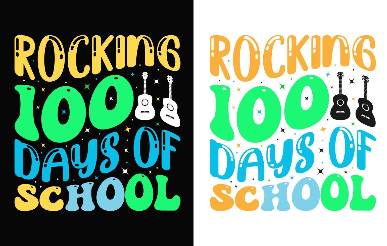 100th days of school t shirt, hundred days t shirt design, 100 Days Of Loving School,  Rocking 100 Days Of School,  100 Days Of Leveling Up, vector
