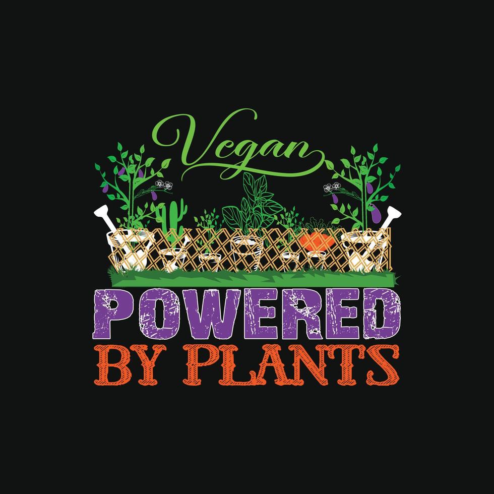 Vegan powered by plants vector t-shirt template. Vector graphics, Vegan day t-shirt design. Can be used for Print mugs, sticker designs, greeting cards, posters, bags, and t-shirts.