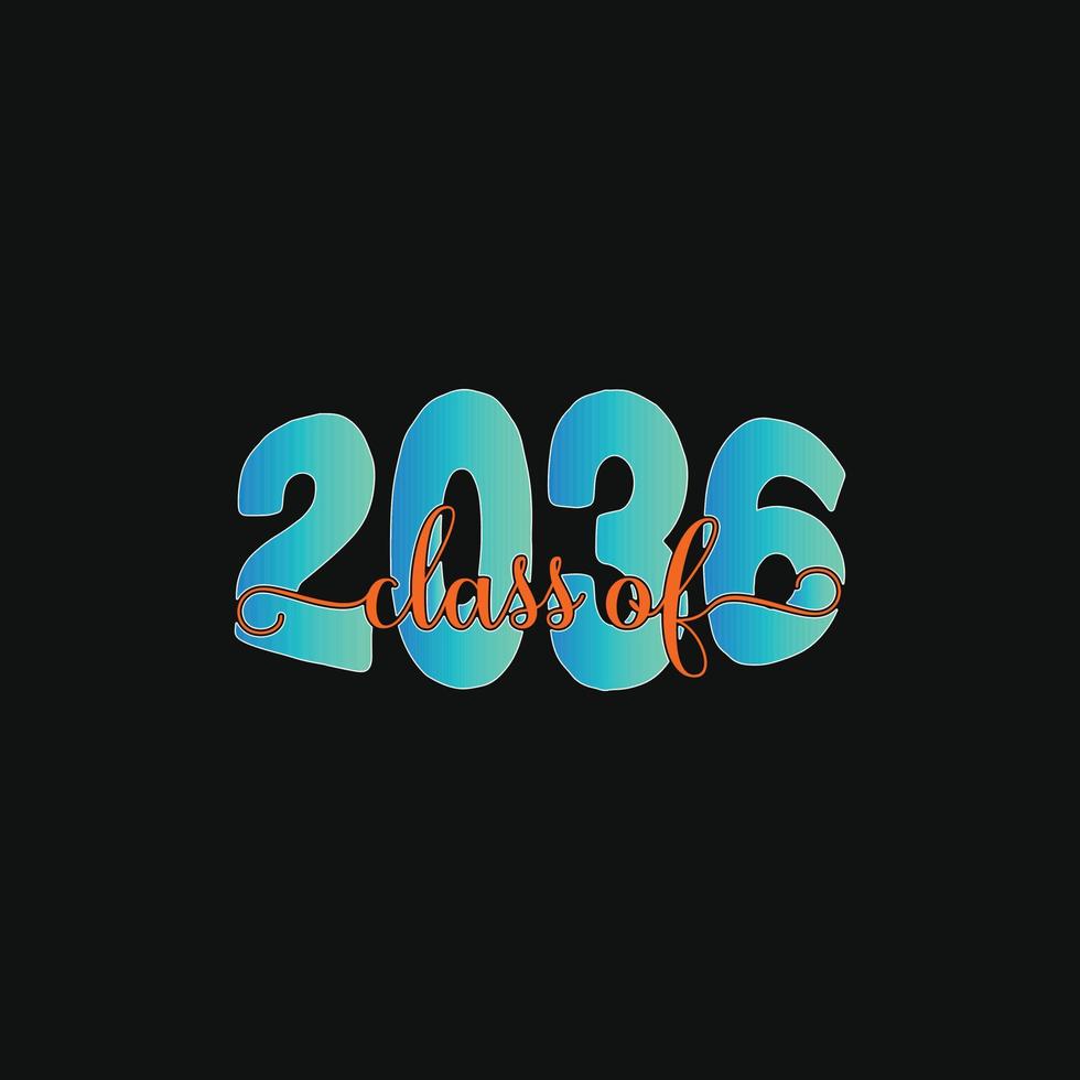 Class Of 2036 vector t-shirt template.  graduation t-shirt design, Vector graphics, Can be used for Print mugs, sticker designs, greeting cards, posters, bags, and t-shirts.