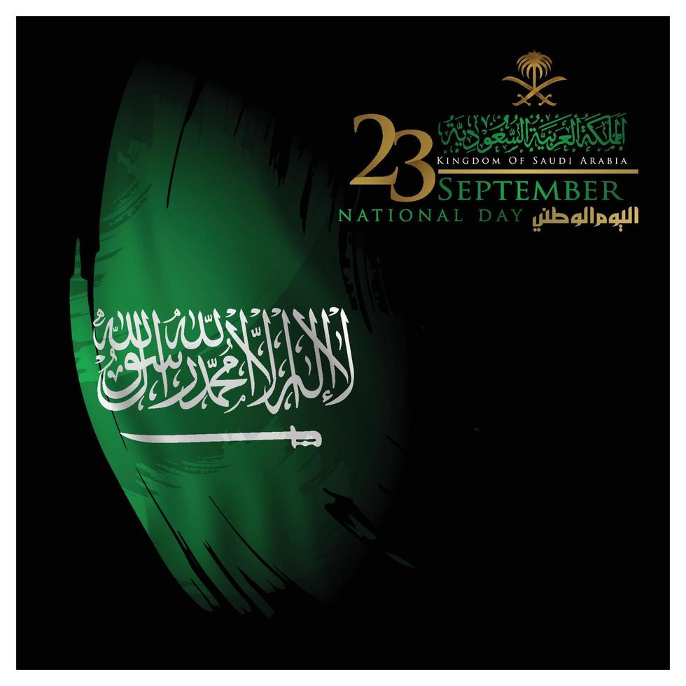 greeting kingdom of saudi arabia nation day 23 september background vector design with arabic calligraphy and flag for background, banner, wallpaper, cover, brosur and illustration