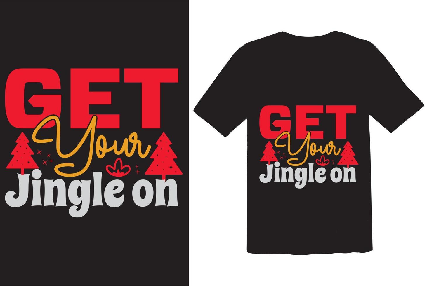 get Your Jingle On Christmas vector