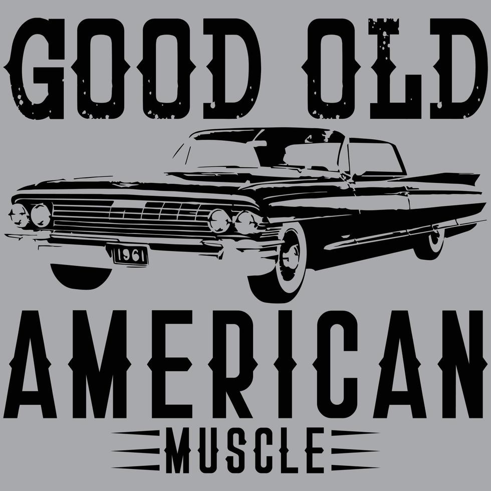 Good Old American Muscle Car Vector T-Shirt Design