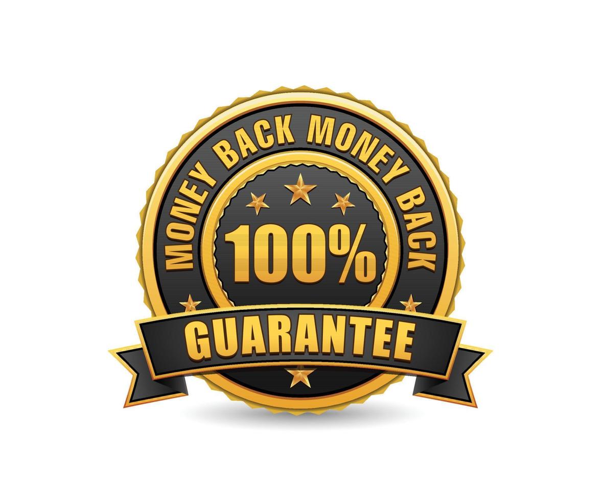 100 Percent money back guarantee gold badge with star, text and ribbon. vector