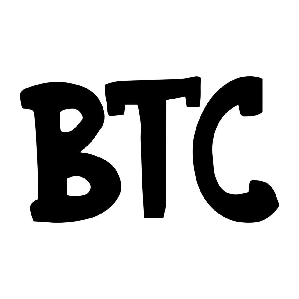 BTC. Lettering in doodle style black color. vector