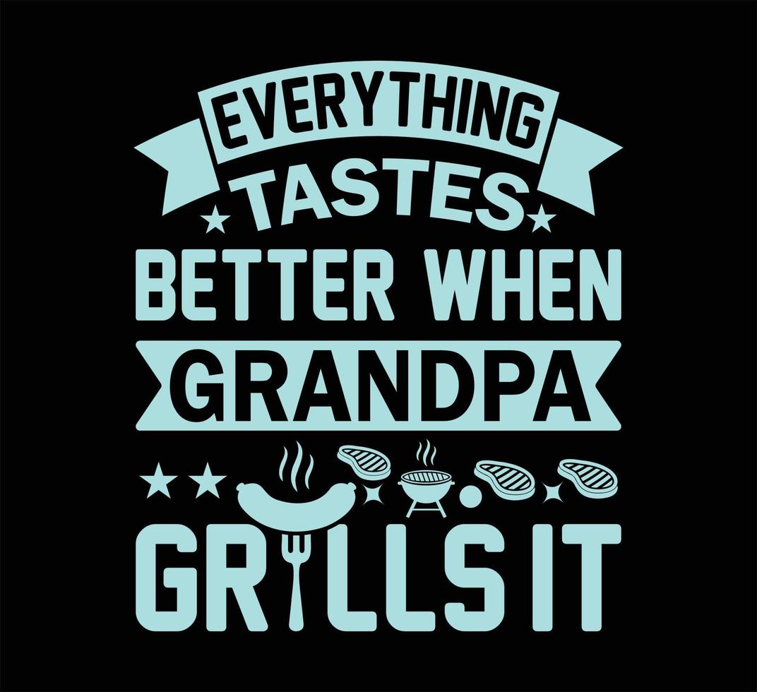 Everything grandpa grills it t shirt design vector