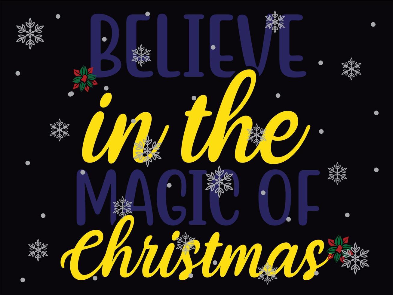 Believe in The Magic of Christmas 01 Merry Christmas and Happy Holidays Typography set vector