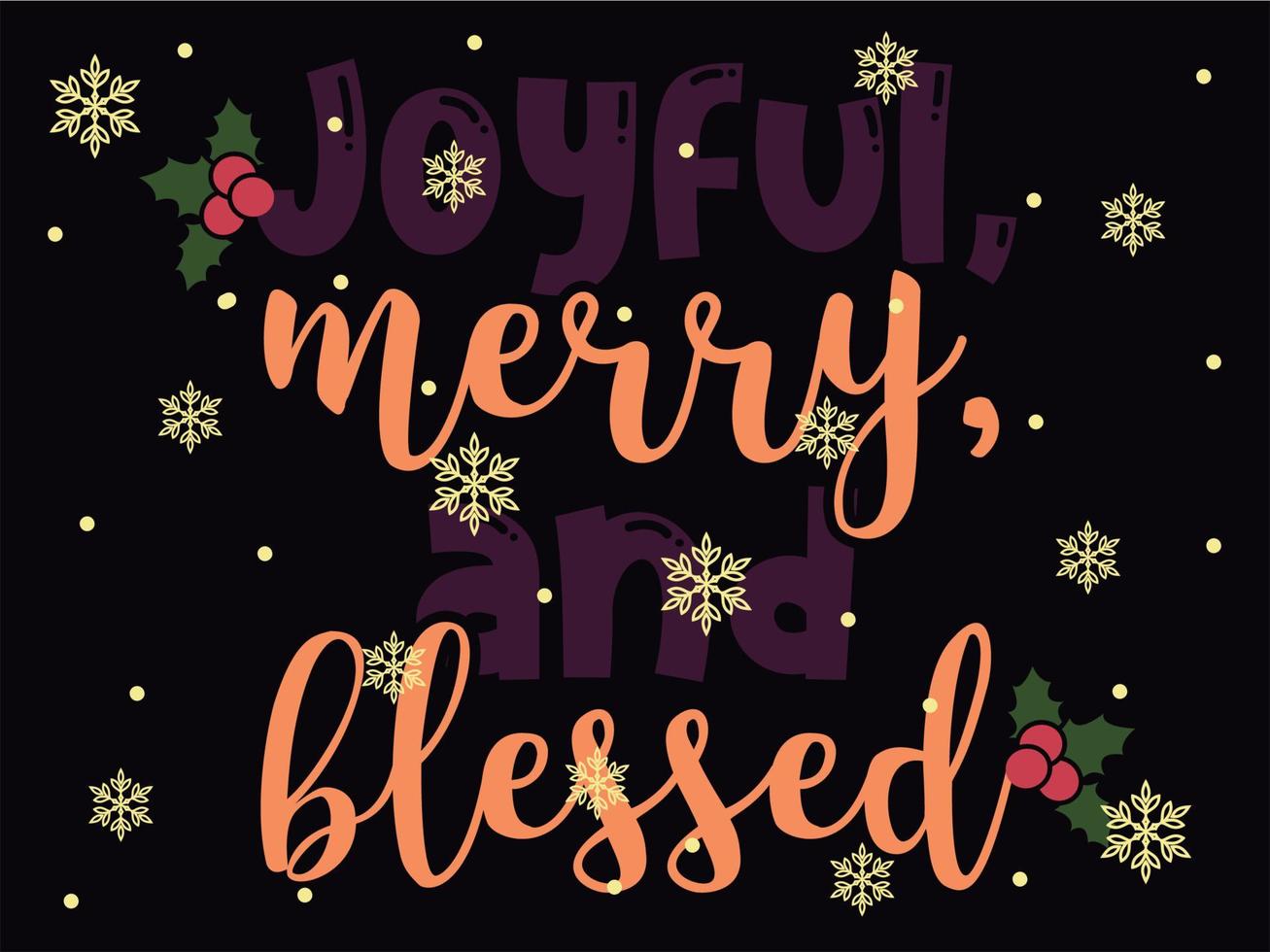 Joyful Merry and Blessed 03 Merry Christmas and Happy Holidays Typography set vector