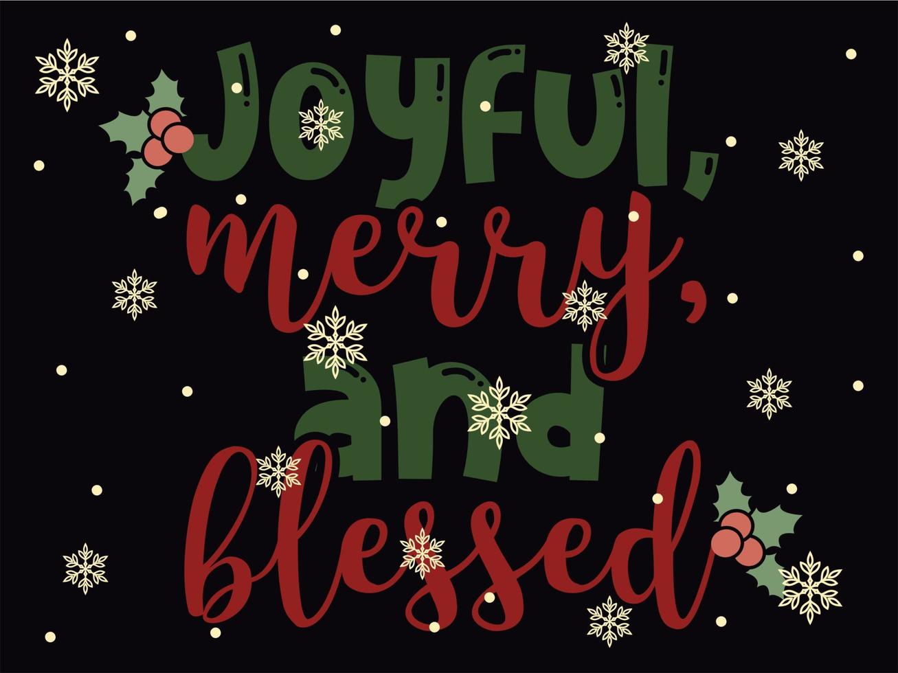 Joyful Merry and Blessed 02 Merry Christmas and Happy Holidays Typography set vector