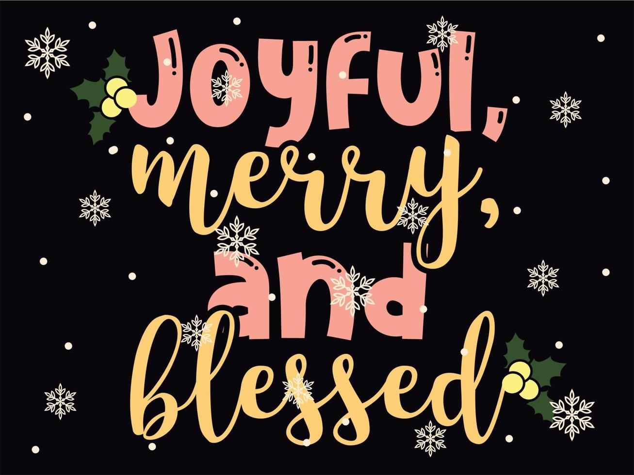 Joyful Merry and Blessed 05 Merry Christmas and Happy Holidays Typography set vector