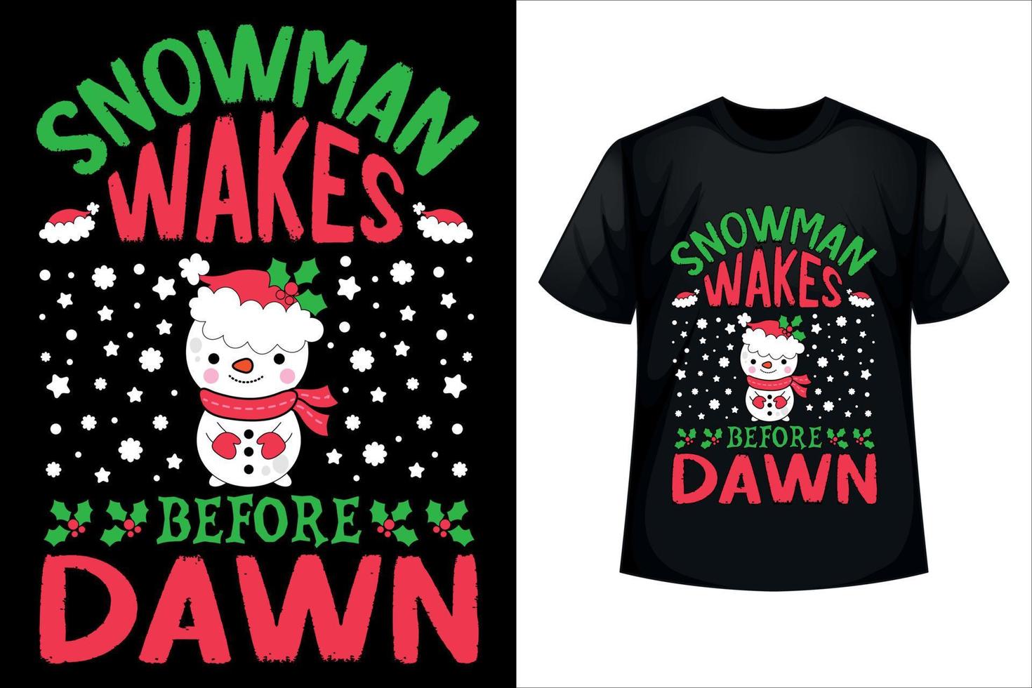 Snowman wakes before dawn - Christmas t-shirt design template vector