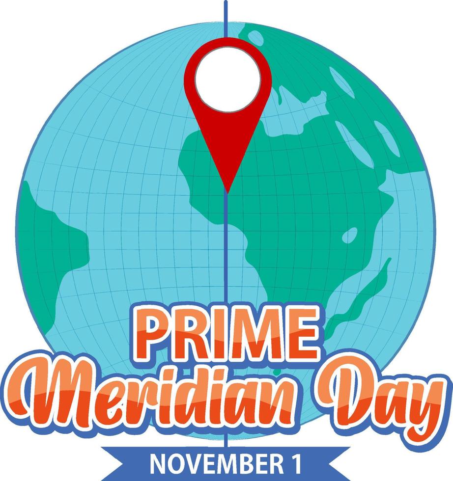 Prime meridian day text for poster or banner design vector