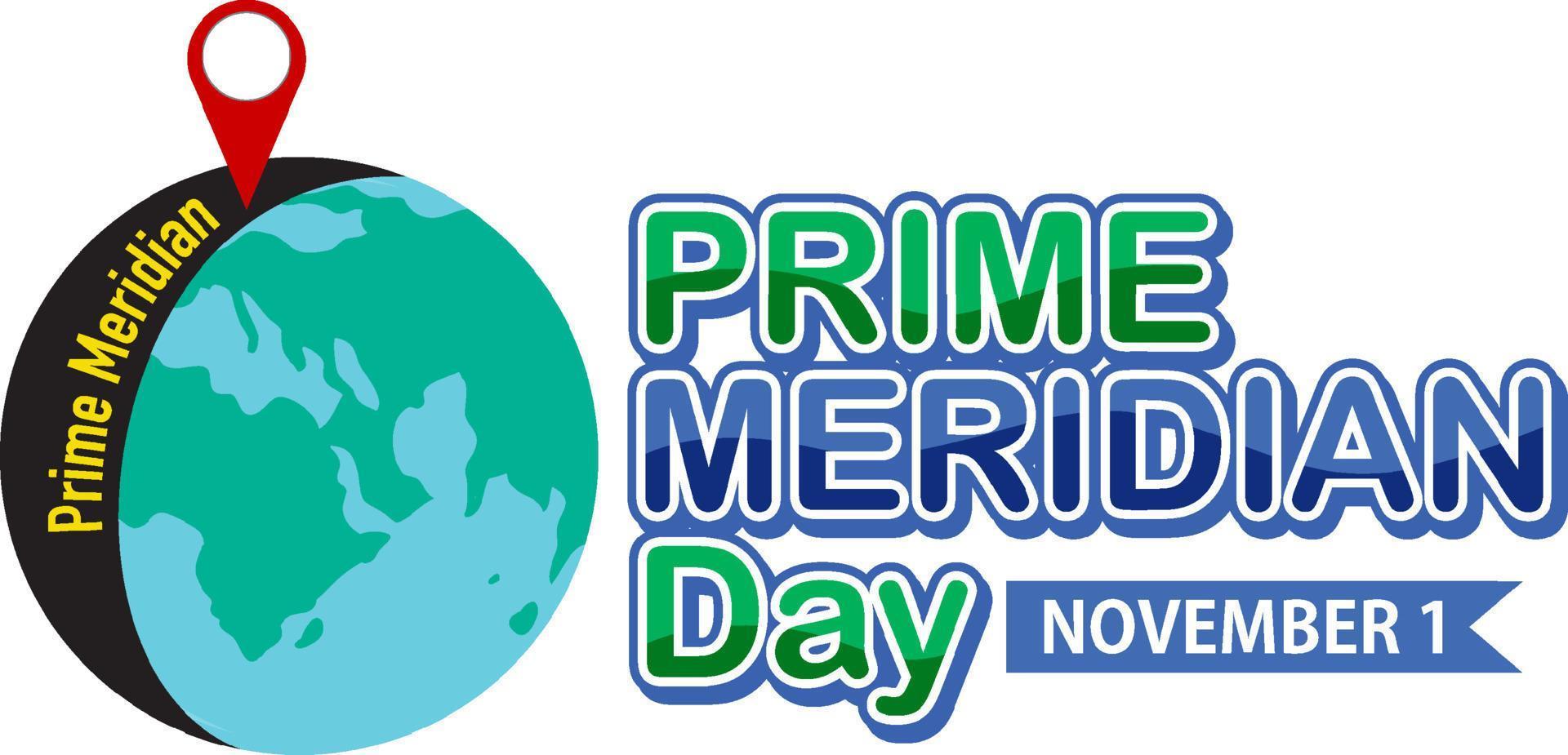 Prime meridian day text for poster or banner design vector