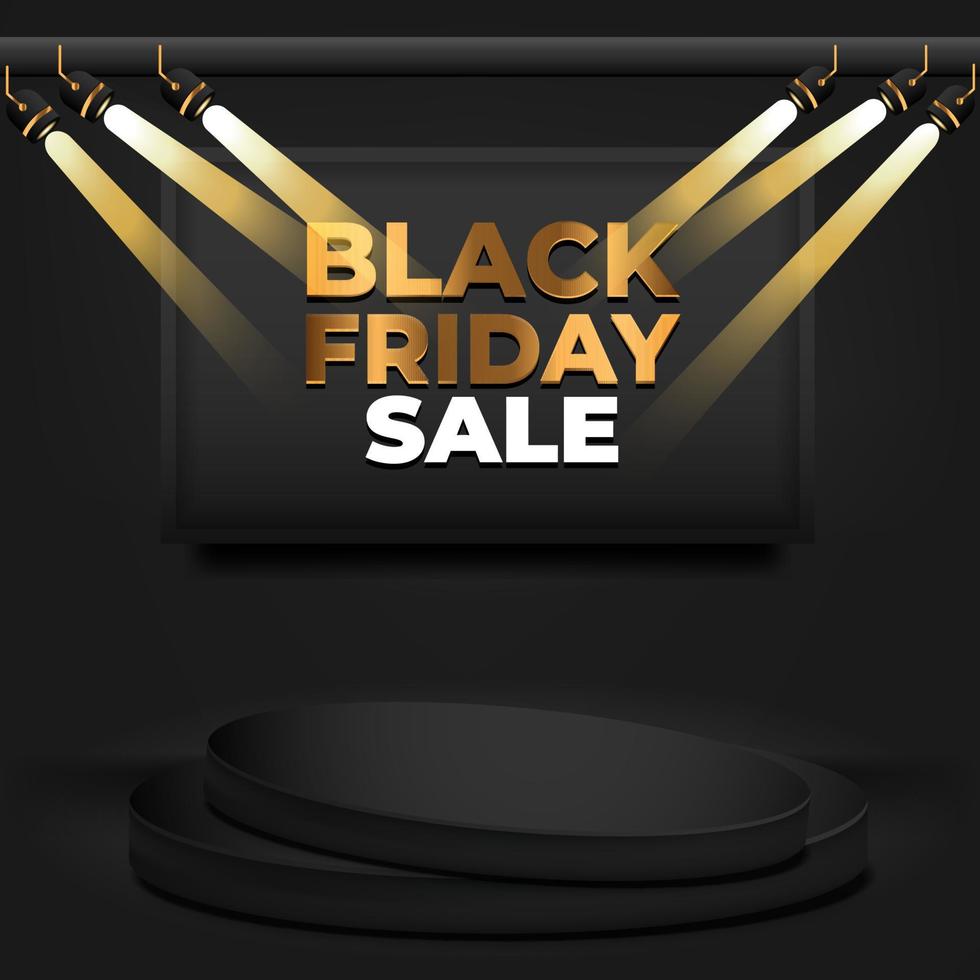 black friday sale. Realistic 3d design black podium with spotlight . for promotional marketing discount and online shopping concept. vector template