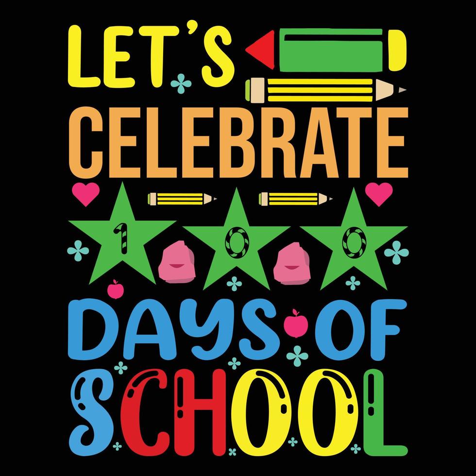 100 Days of school T shirt Design, kids t shirt design, happy first day of school tshirt vector