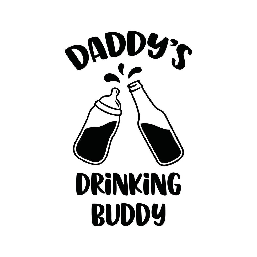 Daddy's Drinking Buddy vector