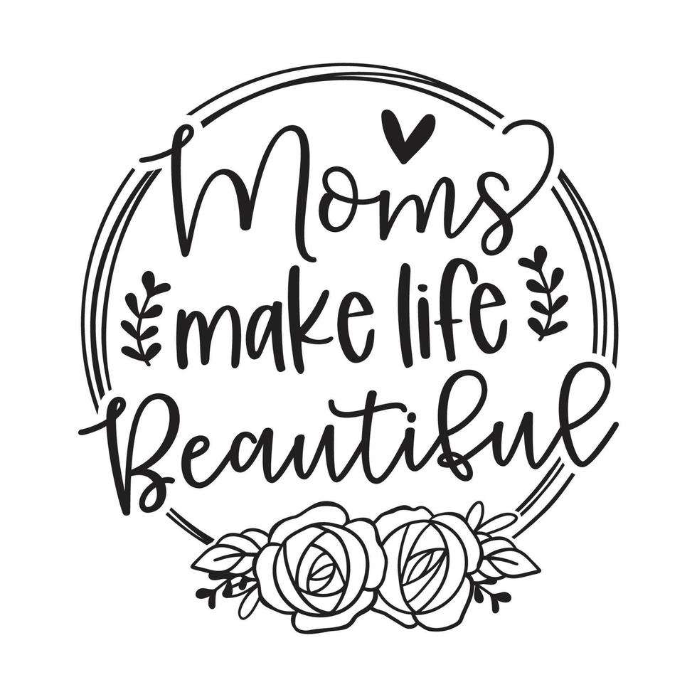 Mom makes life vector