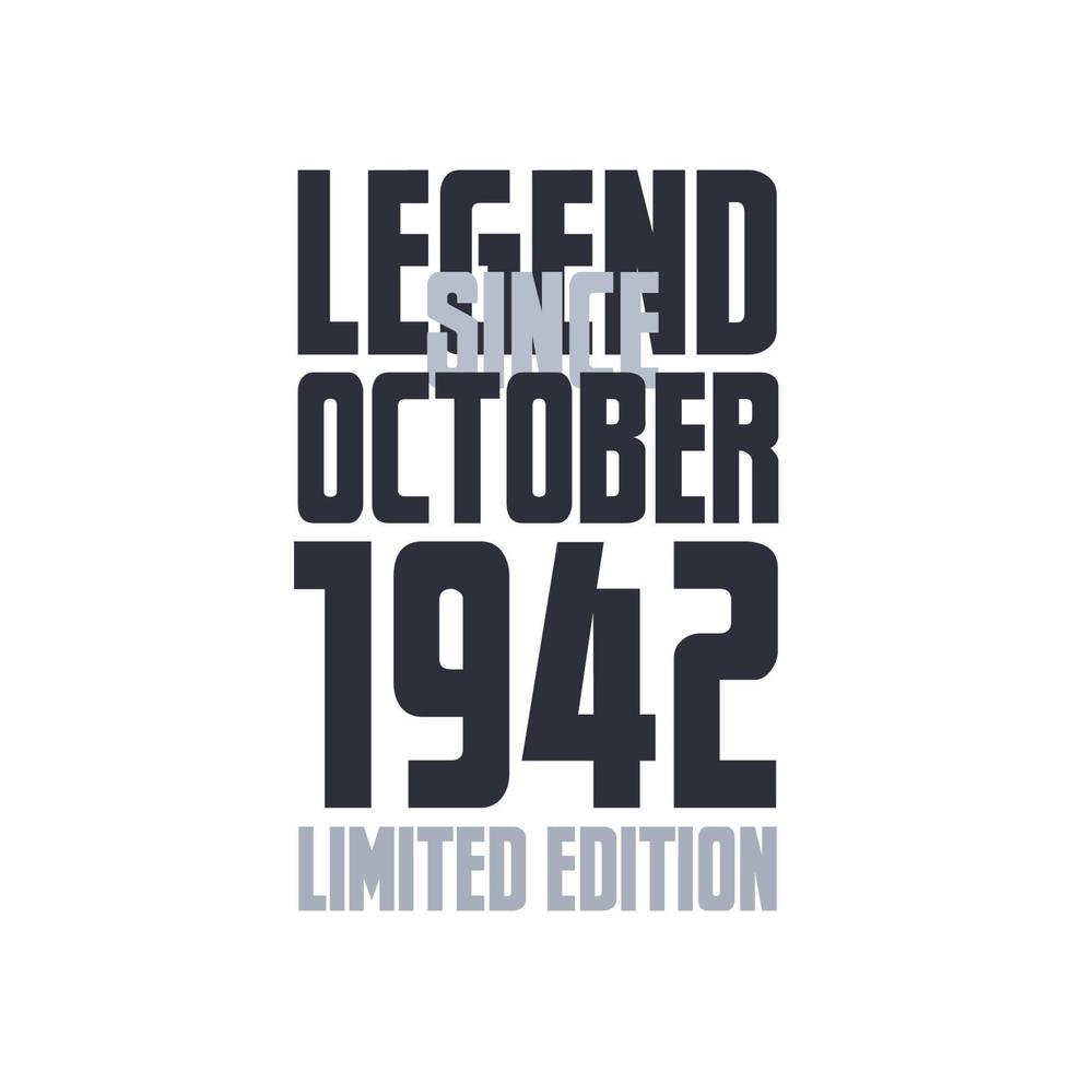 Legend Since October 1942 Birthday celebration quote typography tshirt design vector