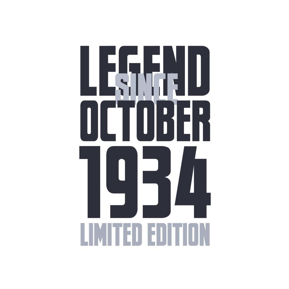 Legend Since October 1934 Birthday celebration quote typography tshirt design vector