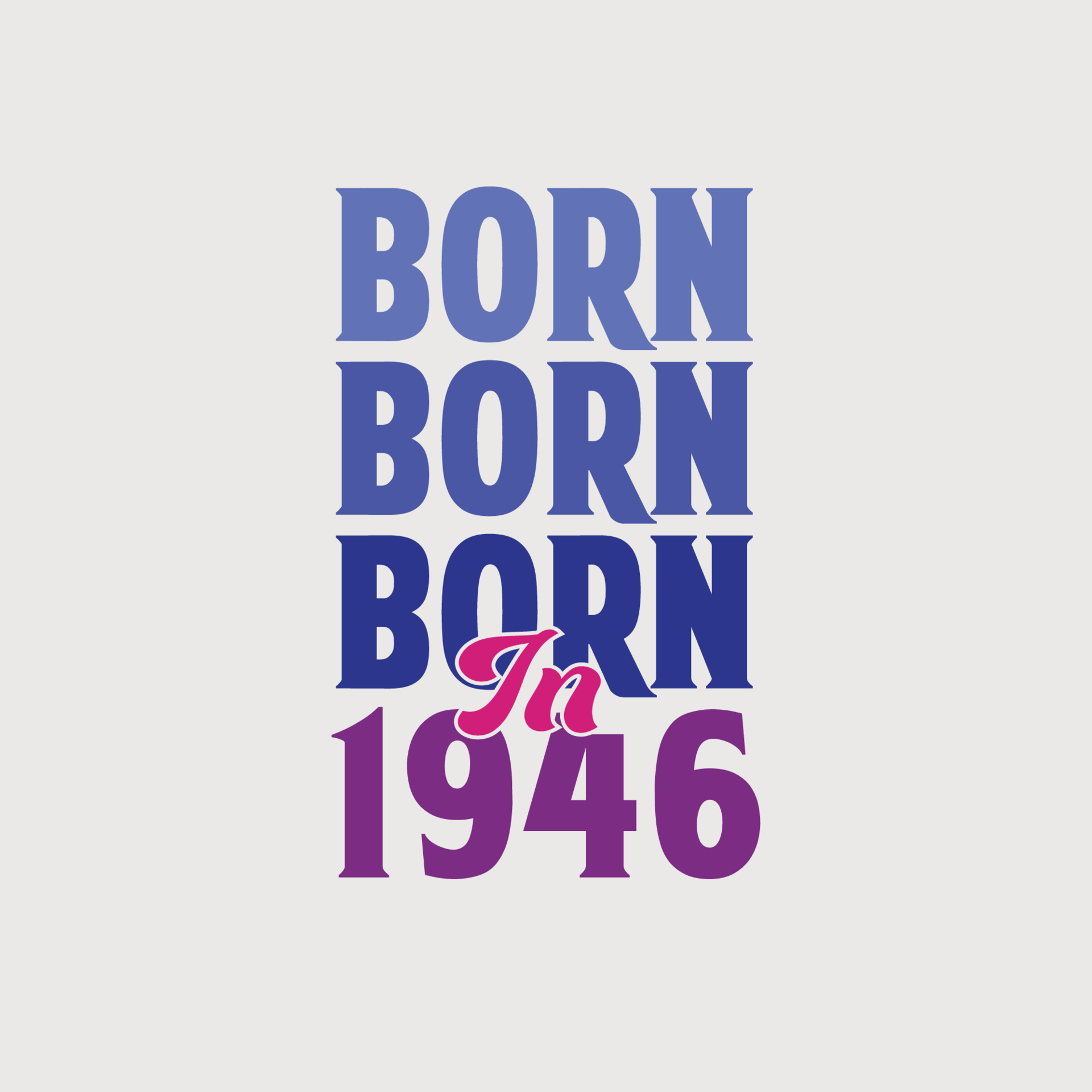 Born in 1946. Birthday celebration for those born in the year 1946