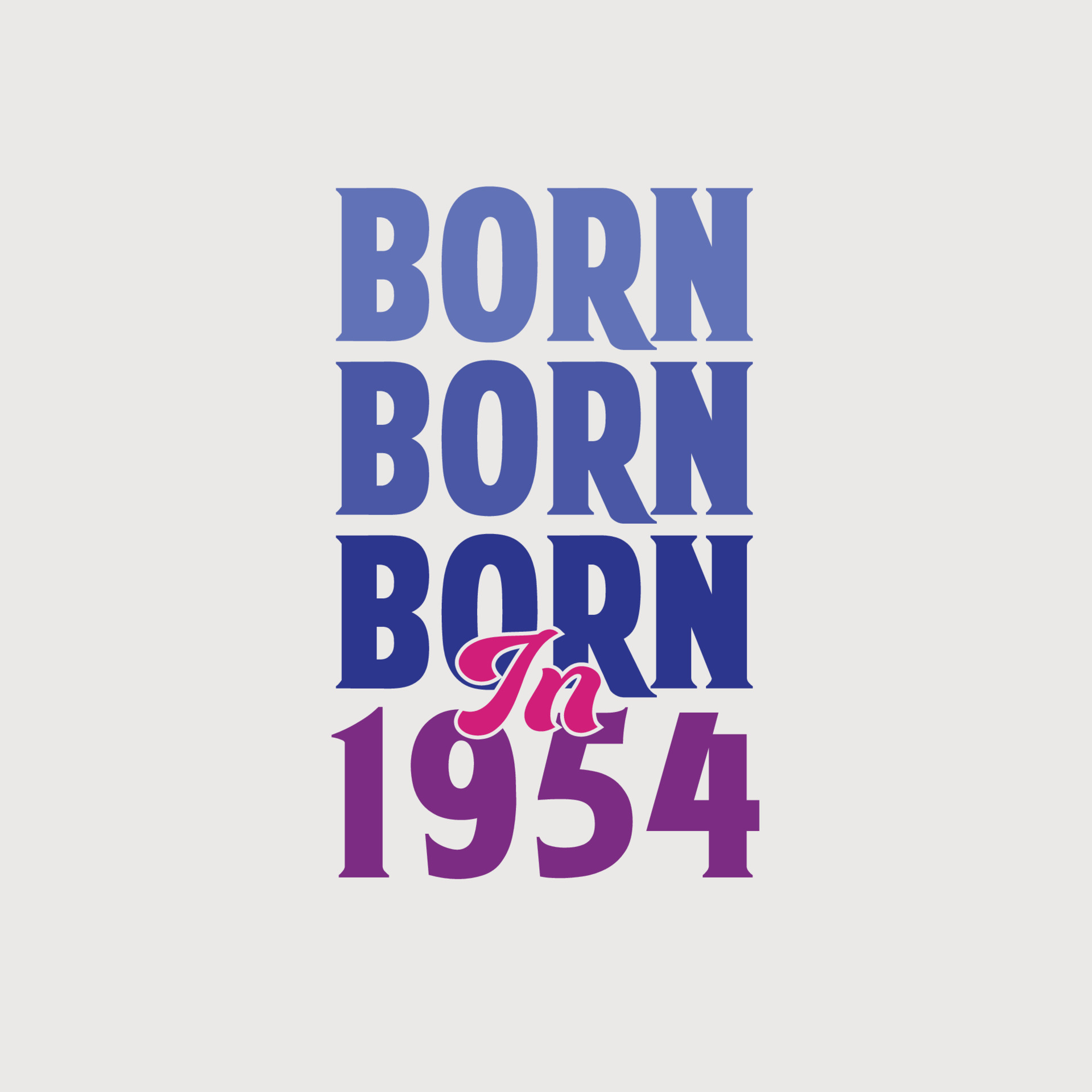 Born in 1954. Birthday celebration for those born in the year 1954