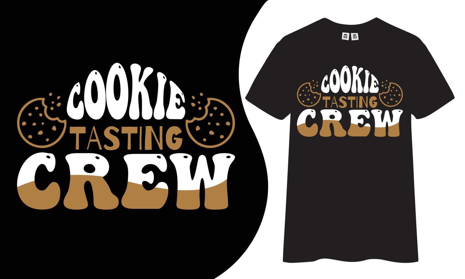 Cookie tasting crew typography t-shirt design. vector