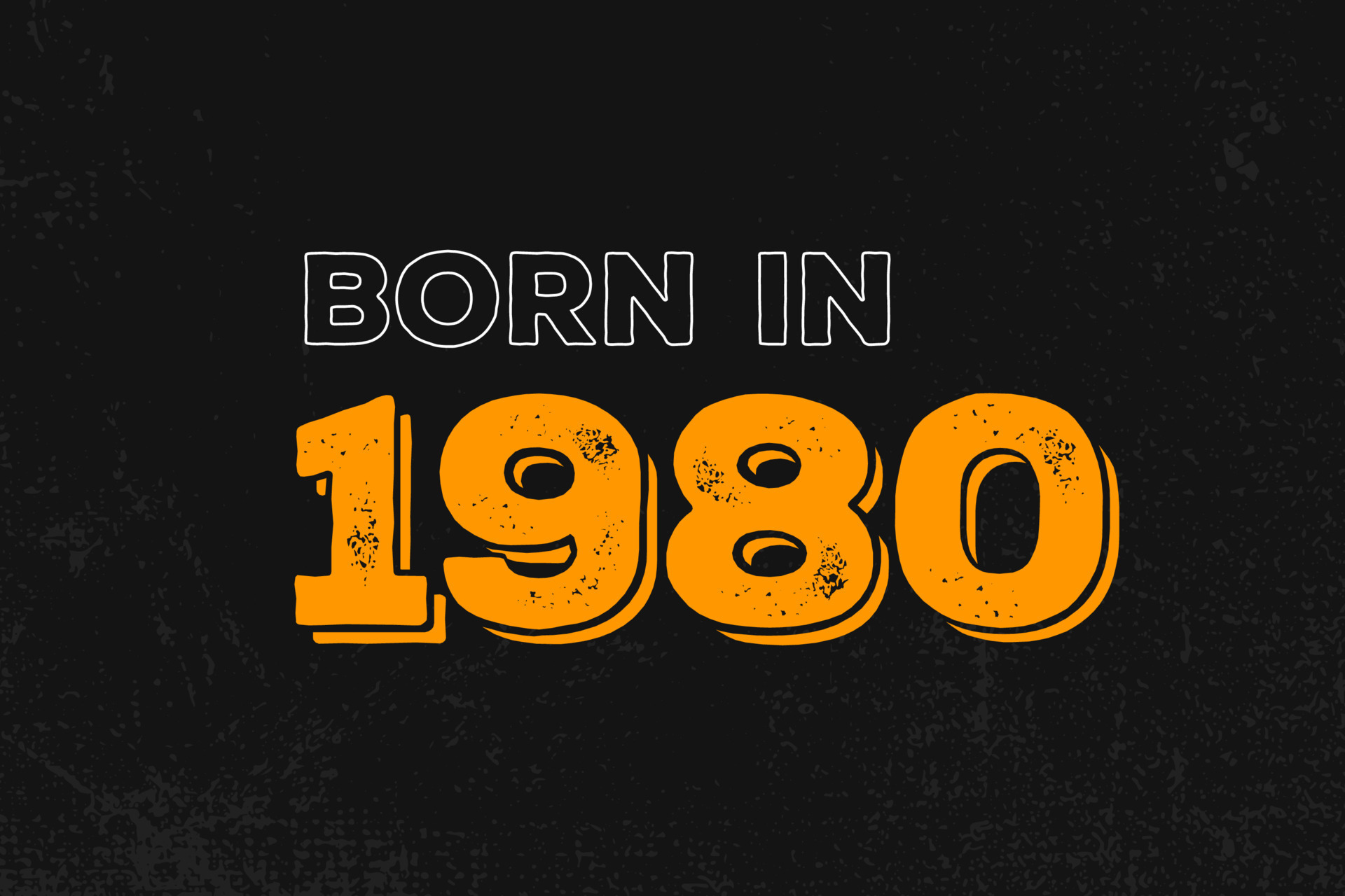 Born in 1980 Birthday quote design for those born in the year 1980 14015691 Vector Art at Vecteezy