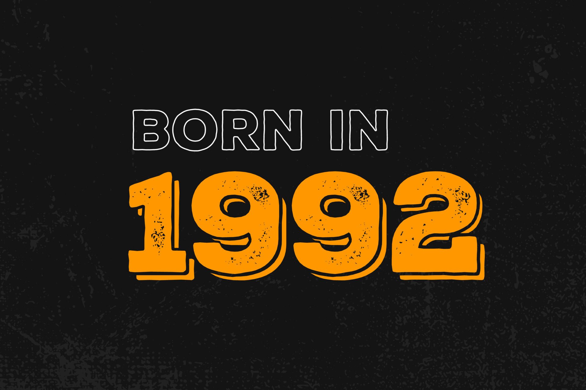 Born in 1992 Birthday quote design for those born in the year 1992