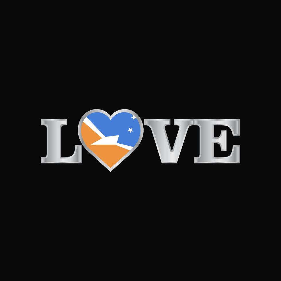 Love typography with Tierra del Fuego province Argentina flag design vector