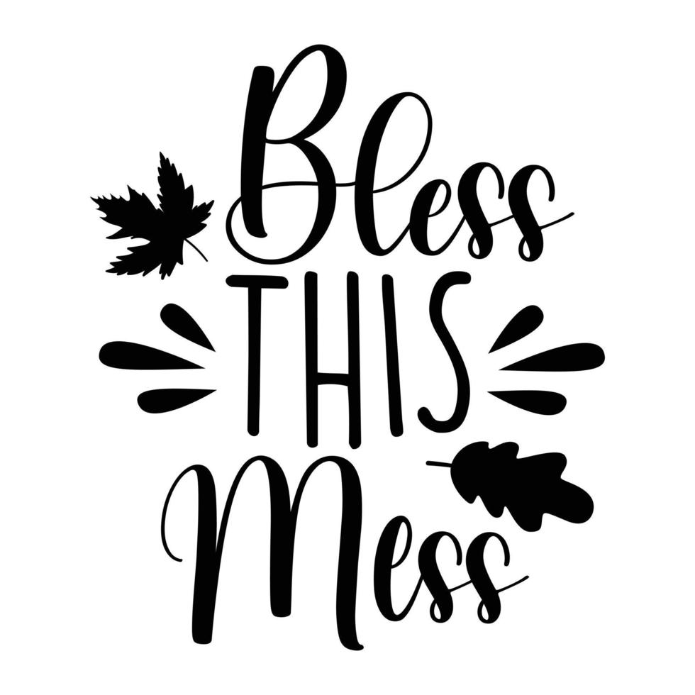 Bless this mess awesome illustration vector