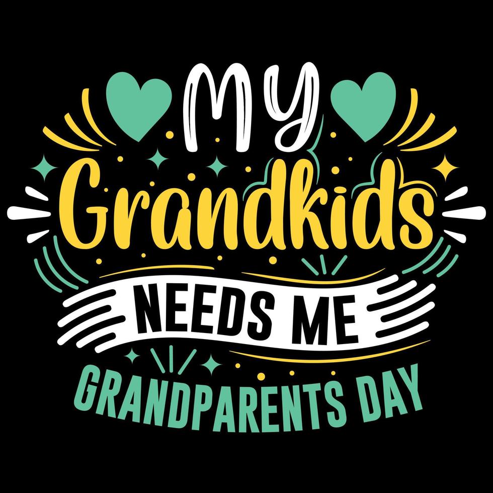 Grandparents day t shirt design, typography element, typographic lettering quote vector