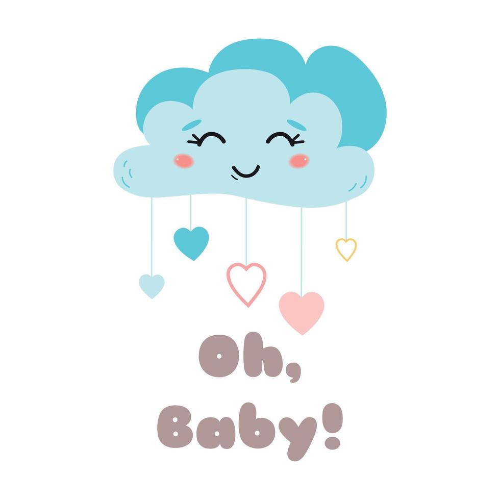 Kids poster Text Oh baby Cute blue cloud with eyes Happy Baby arrival card Cute element for baby party design Childish cartoon style print Template with lettering in bright colors Vector Illustration.