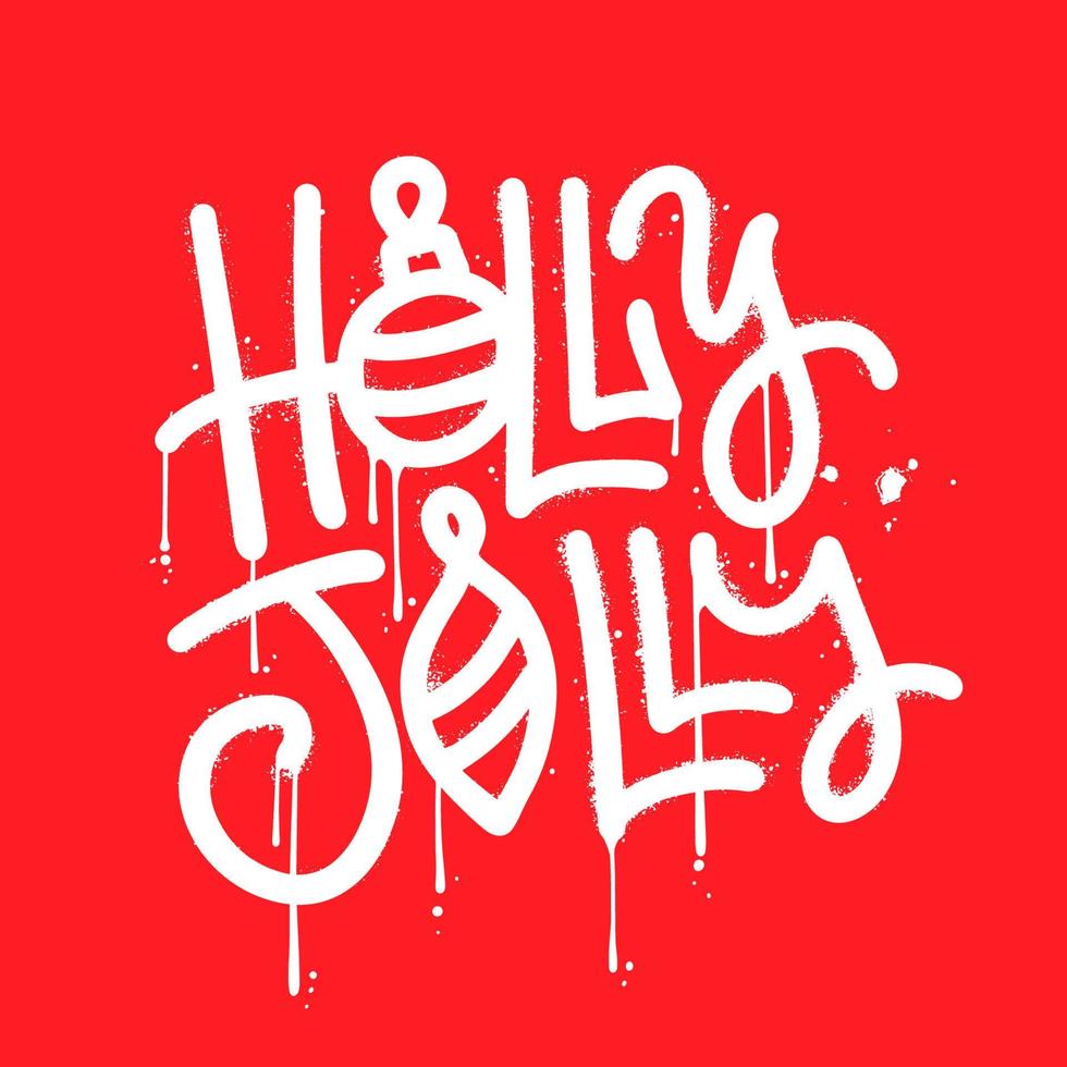 holly jolly - tarjeta de felicitación decorativa con letras de graffiti urbano dibujadas a mano. Frase rociada con textura manuscrita aislada sobre fondo rojo. elemento de diseño de vector áspero de moda para decoraciones de navidad