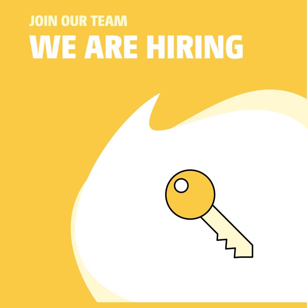 Join Our Team Busienss Company Key We Are Hiring Poster Callout Design Vector background