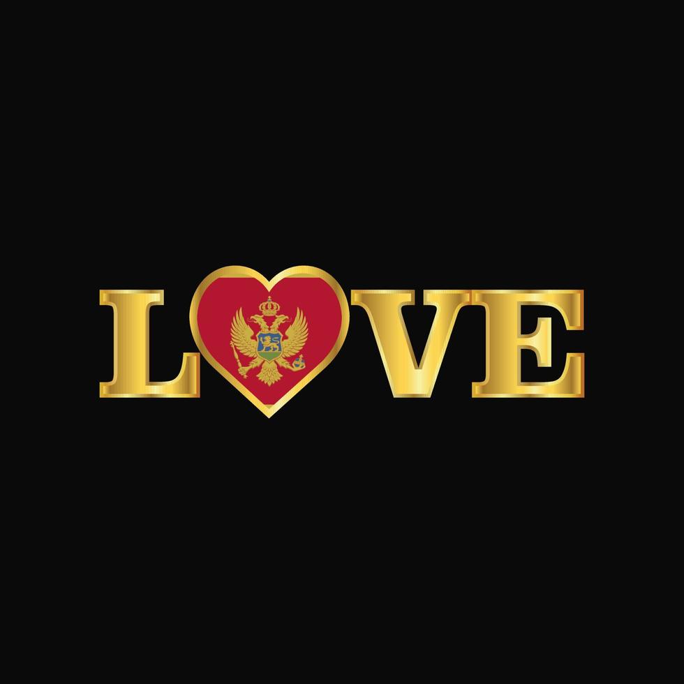 Golden Love typography Montenegro flag design vector