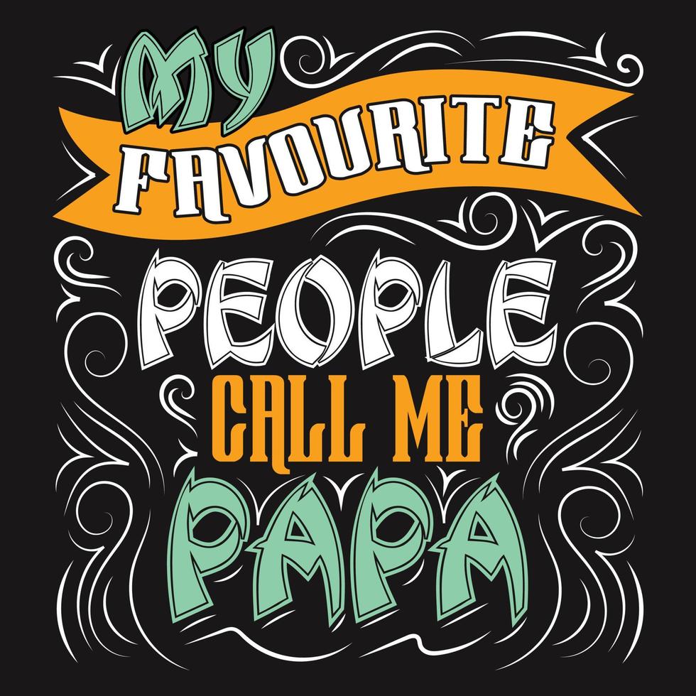 elemento de tipografía de diseño gráfico de diseño de camiseta de papá. a todos los amantes de papá les encantará este diseño de camiseta vector