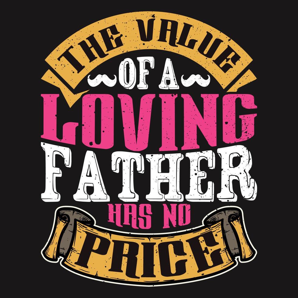 Dad t shirt design graphic design typography element. every Dad lover will love these t-shirt design vector