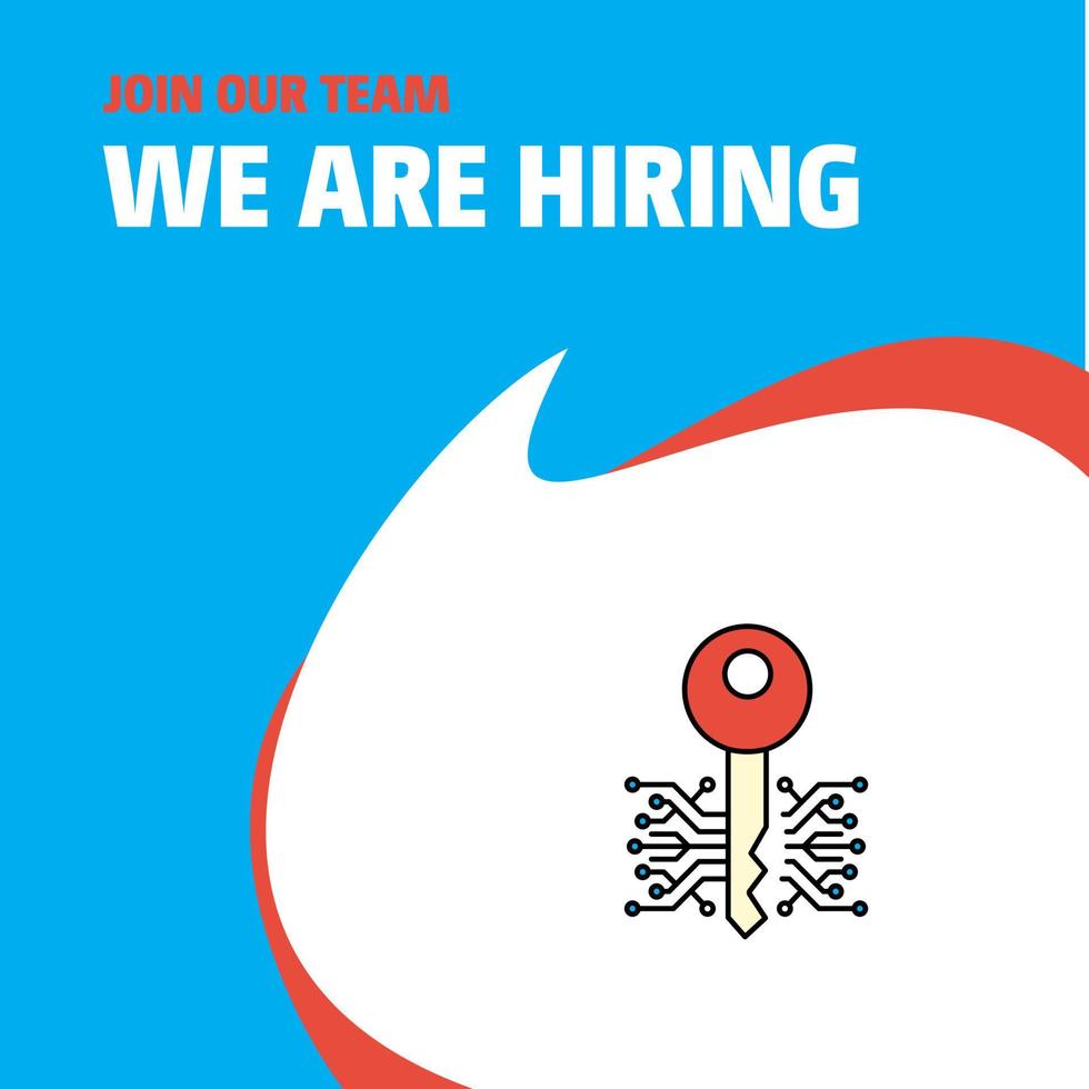 Join Our Team Busienss Company Key We Are Hiring Poster Callout Design Vector background