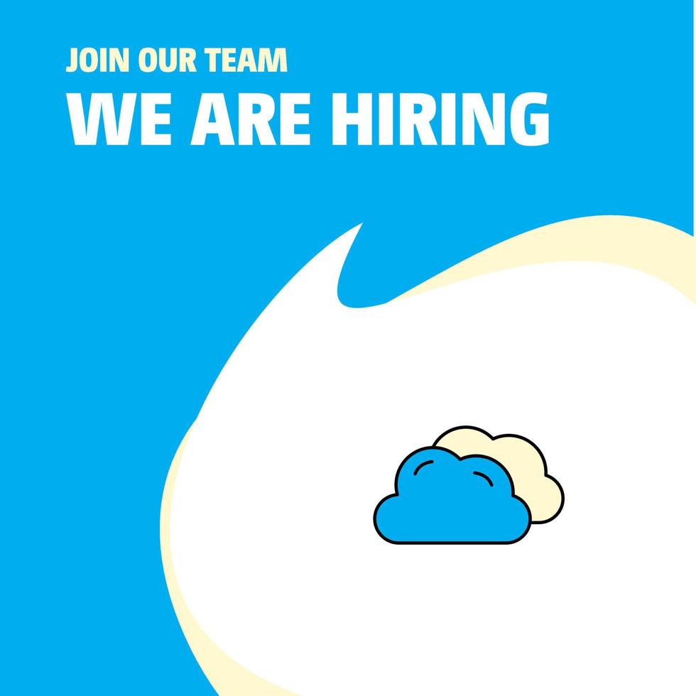 Join Our Team Busienss Company Clouds We Are Hiring Poster Callout Design Vector background